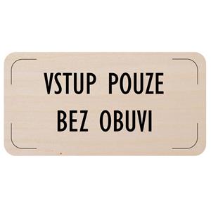 Ceduľka na dvere - Vstup iba bez obuvi, drevená tabuľka, 160 x 80 mm