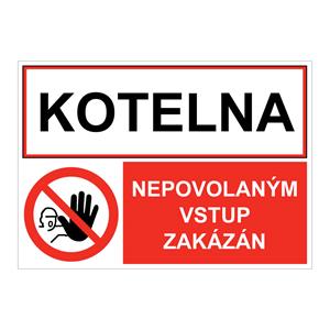 KOTELNA - NEPOVOLANÝM VSTUP ZAKÁZÁN, KOMBINACE, Samolepka A4