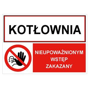 MAGAZYN - NIEUPOWAŻNIONYM WSTĘP ZAKAZANY, ZNAK ŁĄCZONY, płyta PVC 2 mm, 210x148 mm