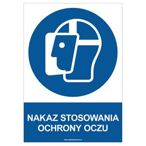 NAKAZ STOSOWANIA OCHRONY OCZU - znak BHP, płyta PVC A4, 2 mm