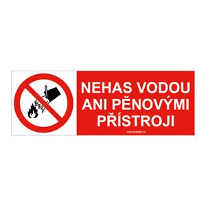 NEHAS VODOU ANI PĚNOVÝMI PŘÍSTROJI!, plast 2 mm 105x37 mm