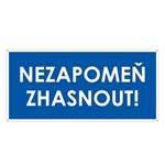 NEZAPOMEŇ ZHASNOUT!, modrá, plast s dírami 2 mm 190x90 mm