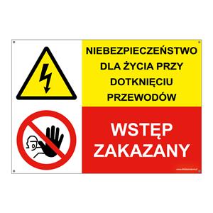 NIEBEZPIECZEŃSTWO DLA ŻYCIA PRZY... - WSTĘP ZAKAZNY!, ZNAK ŁĄCZONY, płyta PVC 2 mm z dziurkami, 297x210 mm