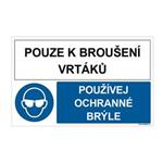 POUZE K BROUŠENÍ VRTÁKŮ - POUŽÍVEJ OCHRANNÉ BRÝLE, KOMBINACE, plast 1 mm, 95x60 mm