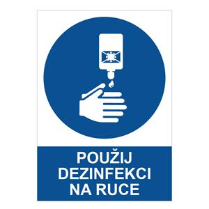 Použij dezinfekci na ruce - bezpečnostní tabulka, 0,5 mm plast A5