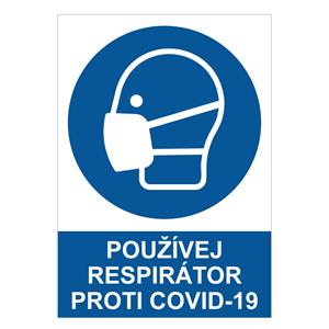 Používej respirátor proti COVID-19 - bezpečnostní tabulka, 2 mm plast A5