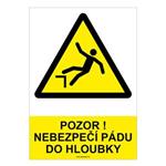 POZOR! NEBEZPEČÍ PÁDU DO HLOUBKY - bezpečnostní tabulka, plast A4, 2 mm