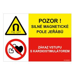 POZOR SILNÉ MAGNETICKÉ POLE JEŘÁBŮ - ZÁKAZ VSTUPU S KARDIOSTIMULÁTOREM, KOMBINACE, plast 1 mm, A4