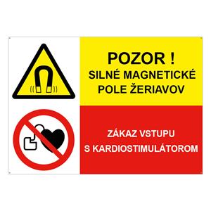 Pozor! Silné magnetické pole žeriavov-Zákaz vstupu s kardiostimulátorom, kombinácia, plast 2mm s dierkami-210x148mm