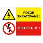 Pozor skratované!-Nezapínajte, kombinácia,,plast 2mm,297x210mm