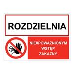 ROZDZIELNIA - NIEUPOWAŻNIONYM WSTĘP ZAKAZNY, ZNAK ŁĄCZONY, płyta PVC 2 mm, 297x210 mm