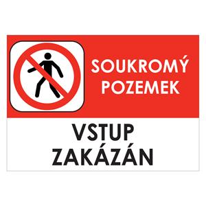 SOUKROMÝ POZEMEK VSTUP ZAKÁZÁN - bezpečnostní tabulka, samolepka A5