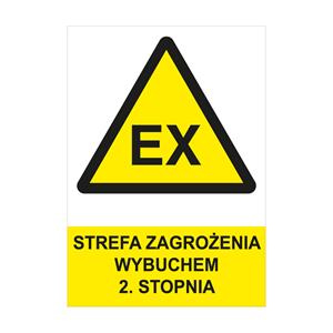 STREFA ZAGROŻENIA WYBUCHEM 2. STOPNIA - znak BHP, płyta PVC A4, 0,5 mm