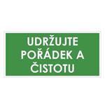 UDRŽUJTE POŘÁDEK A ČISTOTU, zelená, plast 2 mm 190x90 mm