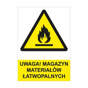 UWAGA! MAGAZYN MATERIAŁÓW ŁATWOPALNYCH - znak BHP, naklejka A4