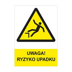 UWAGA! RYZYKO UPADKU - znak BHP, naklejka A4