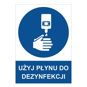 UŻYJ PŁYNU DO DEZYNFEKCJI - znak BHP, 0,5 mm płyta PVC A4