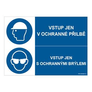 Vstup jen v ochranné přilbě - vstup jen s ochrannými brýlemi, kombinace, samolepka a5