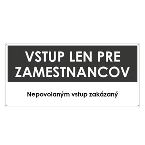 Vstup len pre zamestnancov, šedá, plast 2mm s dierkami-190x90mm