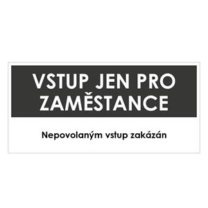 VSTUP PRO ZAMĚSTNANCE, šedá, samolepka, 190x90 mm