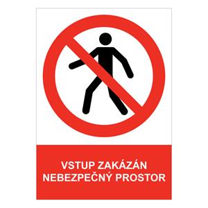 VSTUP ZAKÁZÁN NEBEZPEČNÝ PROSTOR - bezpečnostní tabulka, plast A4, 2 mm