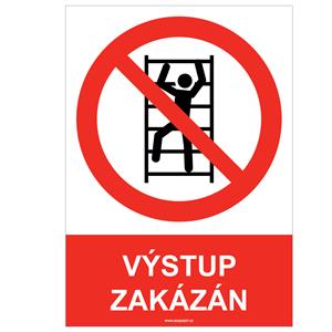 VÝSTUP ZAKÁZÁN - bezpečnostní tabulka, plast A4, 0,5 mm