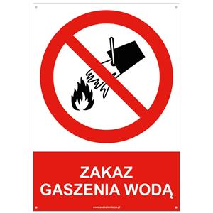 ZAKAZ GASZENIA WODĄ - znak BHP z dziurkami, płyta PVC A4, 2 mm