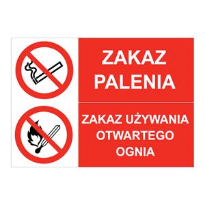 ZAKAZ PALENIA - ZAKAZ UŻYWANIA OTWARTEGO OGNIA, ZNAK ŁĄCZONY, płyta PVC 1 mm, 297x210 mm