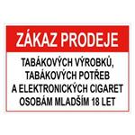 Zákaz prodeje tab. výr., potřeb a el. cigaret os. ml. 18 - bezp. tabulka, plast 0,5 mm, 75x150 mm