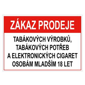 Zákaz prodeje tab. výr., potřeb a el. cigaret os. ml. 18 - bezp. tabulka, plast 0,5 mm, A5