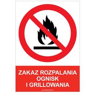 ZAKAZ ROZPALANIA OGNISK I GRILLOWANIA - znak BHP, płyta PVC A4, 2 mm