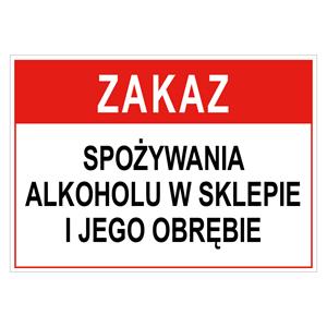 Zakaz spożywania alkoholu w sklepie i jego obrębie - znak BHP, płyta PVC 2 mm, 75x150 mm