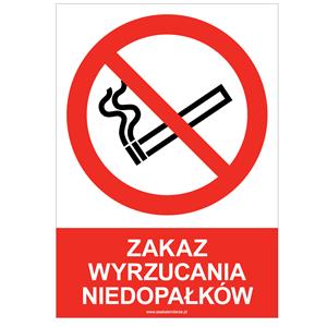 ZAKAZ WYRZUCANIA NIEDOPAŁKÓW - znak BHP, naklejka A4