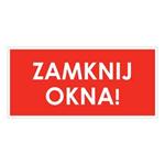 ZAMKNIJ OKNA!, płyta PVC 2 mm, 190x90 mm